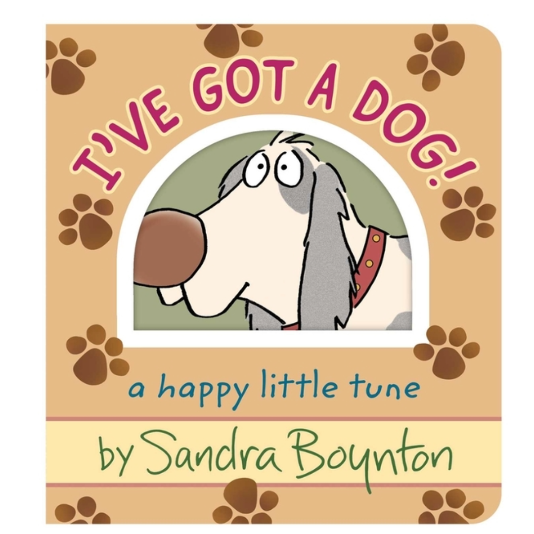 I've Got a Dog!: A Happy Little Tune