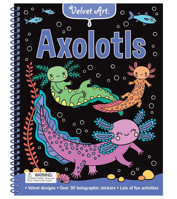 Velvet Art: Axolotls: Activity Book with Velvet Coloring Pages and Holographic Stickers - Ingram