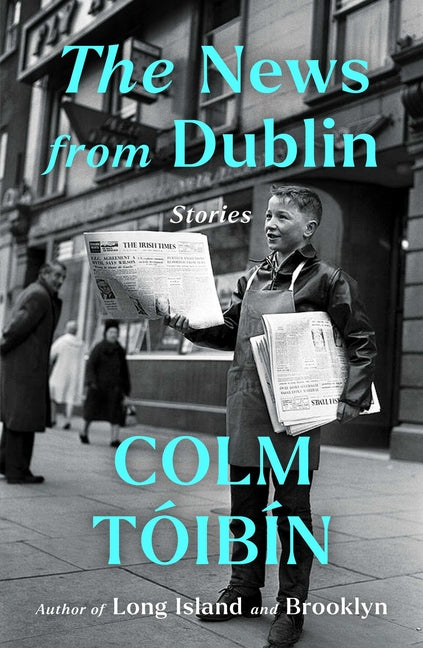The News from Dublin: Stories - Ingram
