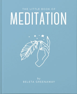 The Little Book of Meditation by Greenaway, Beleta