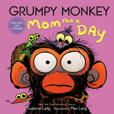 Grumpy Monkey Mom for a Day: Includes Fun Stickers by Lang, Suzanne