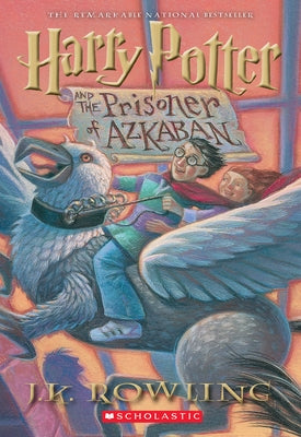 Harry Potter and the Prisoner of Azkaban by Rowling, J. K.