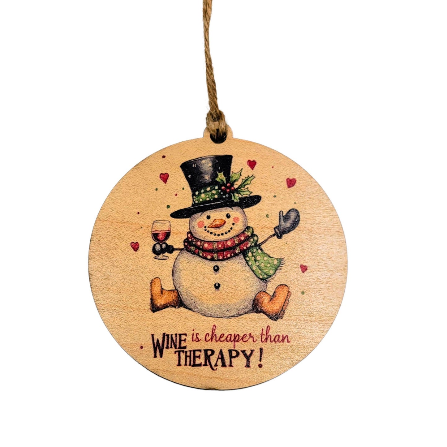 Wine Is Cheaper Holiday Ornaments