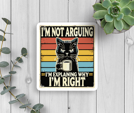 Expression Design Co - Cat I'm Right Vinyl Sticker
