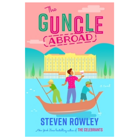 The Guncle Abroad