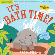 Indestructibles: It's Bath Time!: Chew Proof - Rip Proof - Nontoxic - 100% Washable (Book for Babies, Newborn Books, Safe to Chew) (Indestructibles)