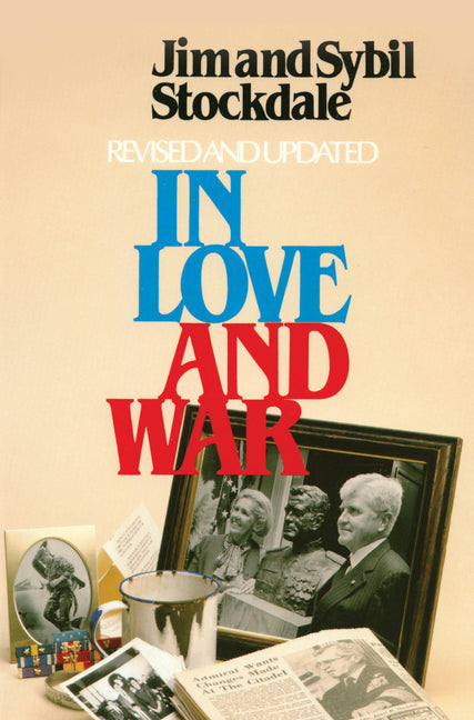 In Love and War, Revised and Updated: The Story of a Family's Ordeal and Sacrifice During the Vietnam Years - Ingram
