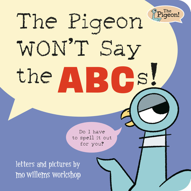 The Pigeon Won't Say the Abcs! - Ingram