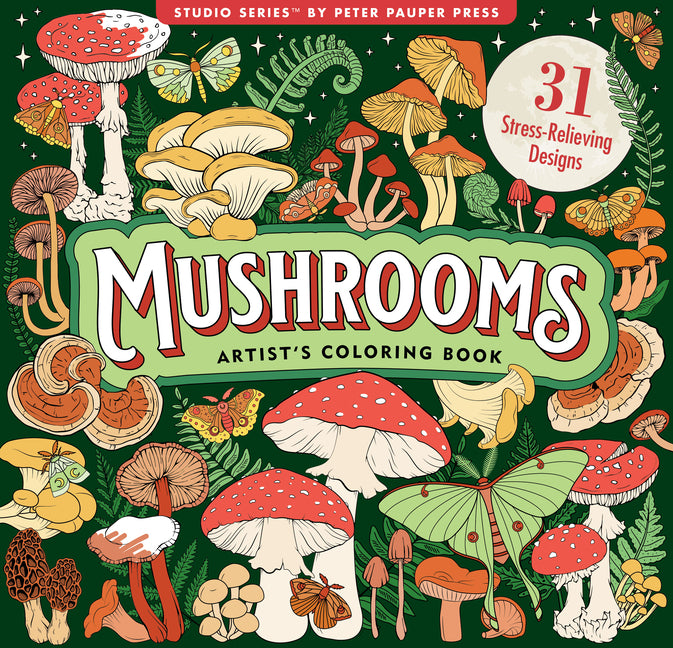 Mushrooms Adult Coloring Book (31 One-Sided Designs on Thick Paper) - Ingram