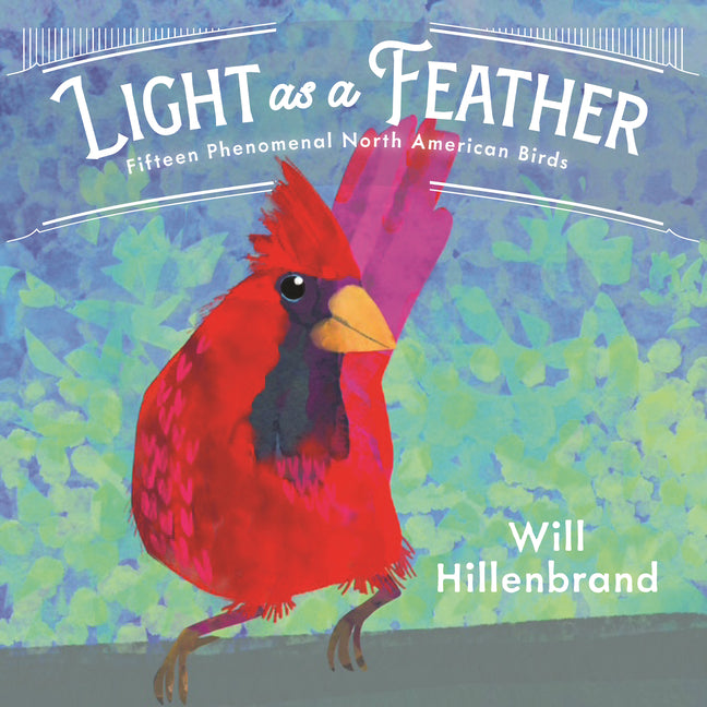 Light as a Feather: Fifteen Phenomenal North American Birds - Ingram