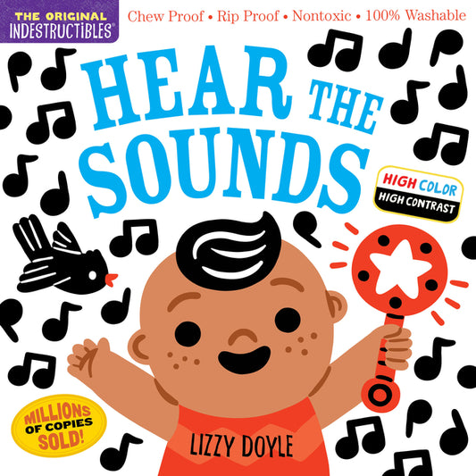 Indestructibles: Hear the Sounds (High Color High Contrast): Chew Proof - Rip Proof - Nontoxic - 100% Washable (Book for Babies, Newborn Books, Safe t - Ingram