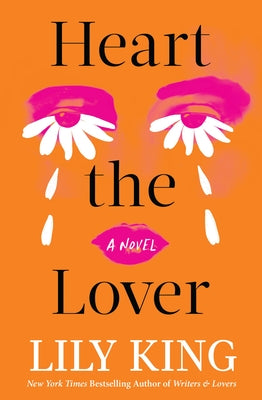 Heart the Lover by King, Lily