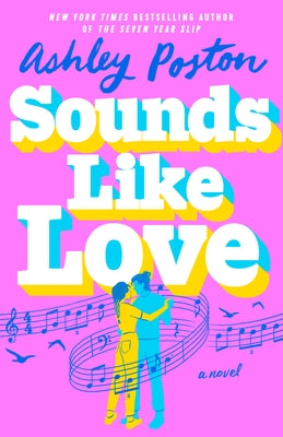 Sounds Like Love by Poston, Ashley