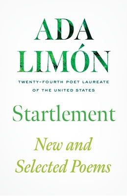 Startlement: New and Selected Poems by LimÃ³n, Ada