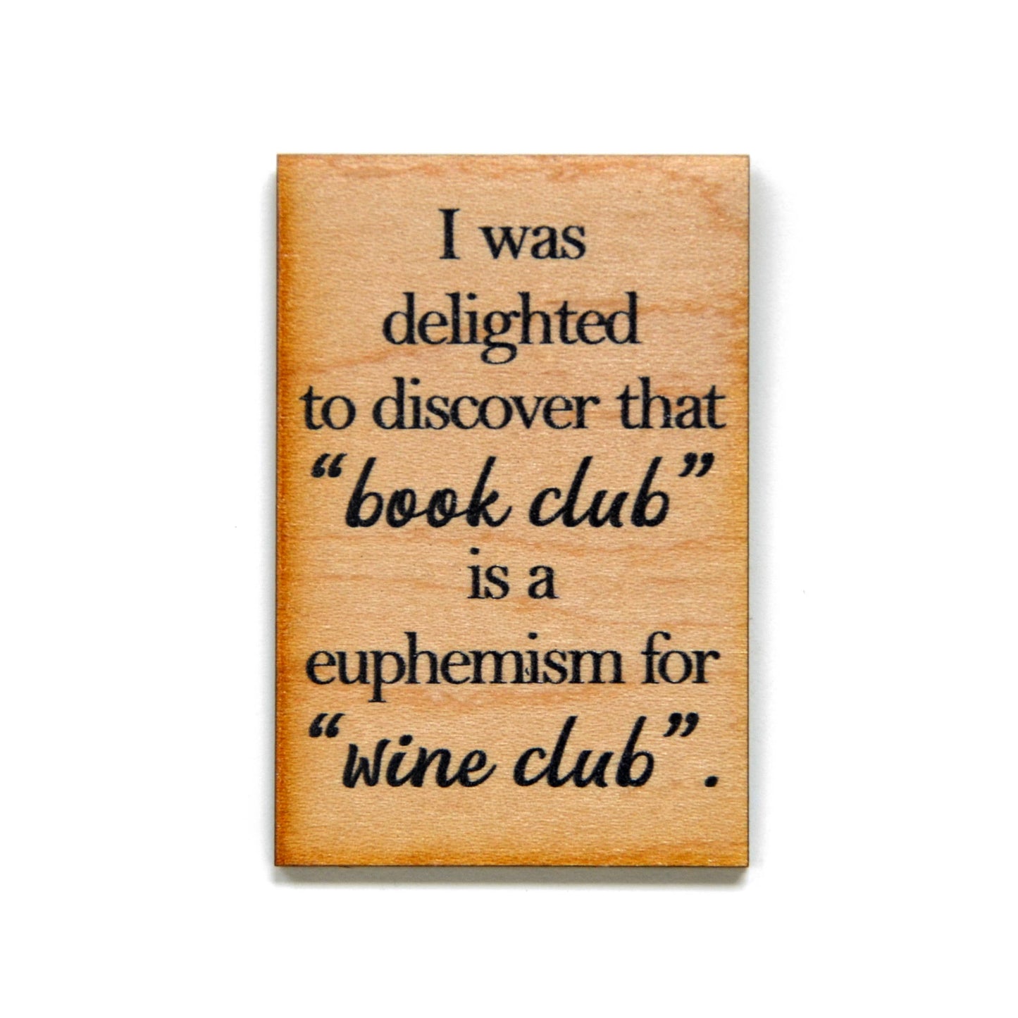 Book Club Wine Club Wooden Magnet