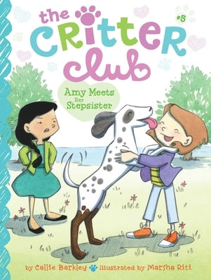 Amy Meets Her Stepsister, 5 by Barkley, Callie