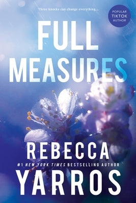 Full Measures by Yarros, Rebecca